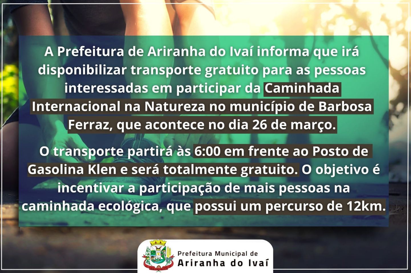 Prefeitura de Ariranha do Ivaí oferece transporte gratuito para caminhada ecológica em Barbosa Ferraz